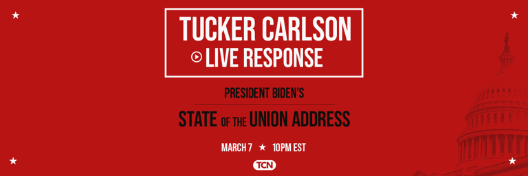 Uncensored: Tucker's Response to Biden's State of the Union 2024 show image